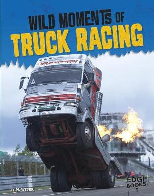 Book cover for Wild Moments of Truck Racing