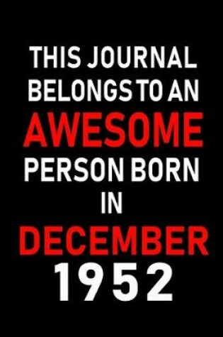 Cover of This Journal belongs to an Awesome Person Born in December 1952