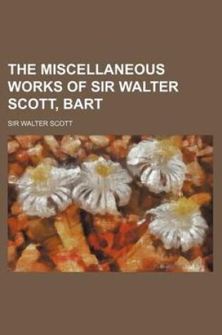 Cover of The Miscellaneous Works of Sir Walter Scott, Bart (Volume 16)