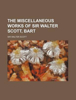 Book cover for The Miscellaneous Works of Sir Walter Scott, Bart (Volume 16)