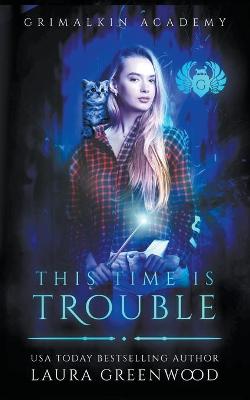 Cover of This Time Is Trouble