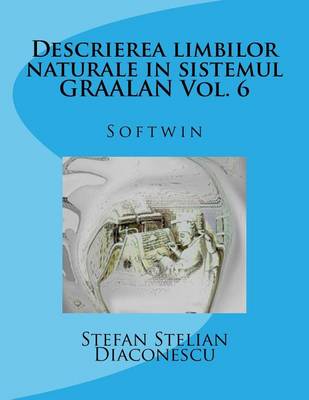 Book cover for Descrierea Limbilor Naturale in Sistemul Graalan Vol. 6