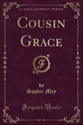 Book cover for Cousin Grace (Classic Reprint)