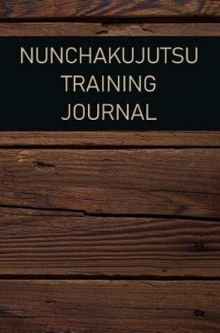Cover of Nunchakujutsu Training Journal