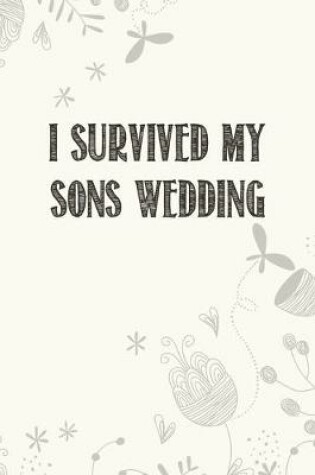 Cover of I Survived My Sons Wedding