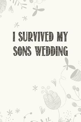 Book cover for I Survived My Sons Wedding