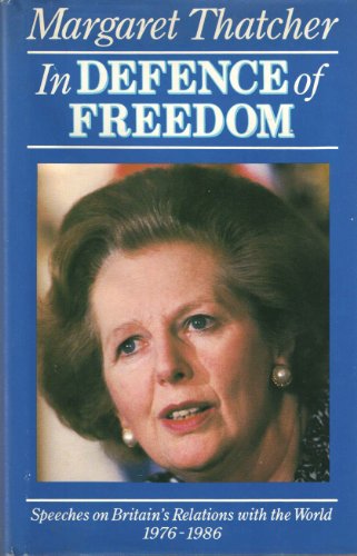 Book cover for In Defence of Freedom: Speeches on Britain's Relations with the World