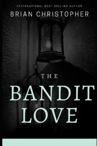 Cover of Bandit Love