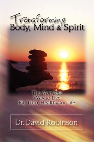 Cover of Transforming Body, Mind and Spirit