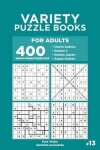 Book cover for Variety Puzzle Books for Adults - 400 Hard to Master Puzzles 9x9
