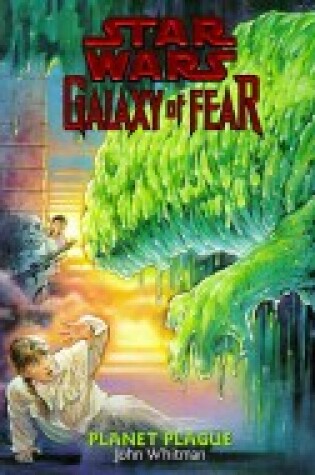 Cover of Galaxy of Fear  - Planet Plague
