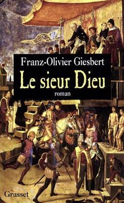 Book cover for Le Sieur Dieu