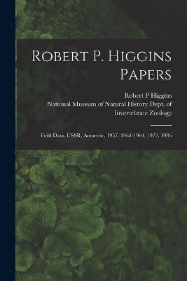 Book cover for Robert P. Higgins Papers