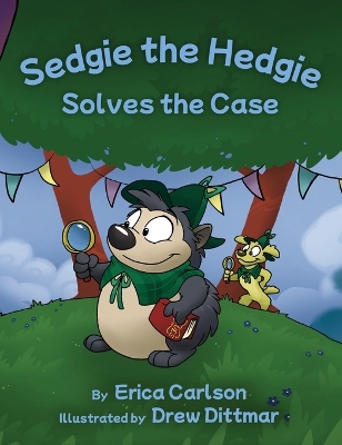 Book cover for Sedgie the Hedgie Solves the Case