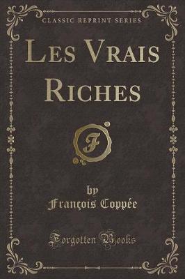 Book cover for Les Vrais Riches (Classic Reprint)