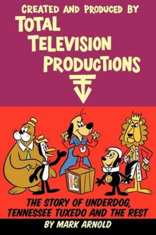 Cover of Created and Produced by Total Television Productions