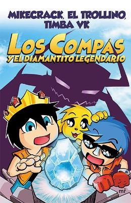 Book cover for Compas 1: Los Compas Y El Diamantito Legendario / Compas 1: Los Compas and the Legendary Diamond