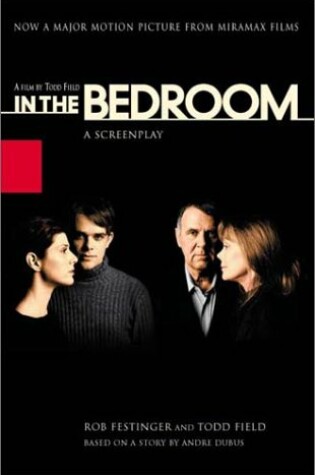 Cover of In the Bedroom a Screenplay