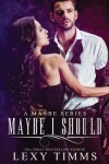 Book cover for Maybe I Should
