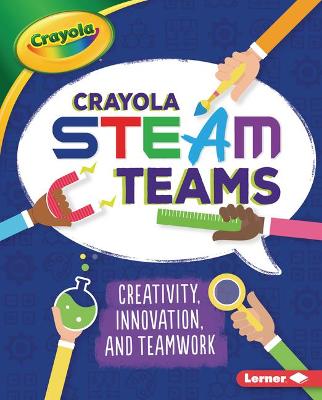 Book cover for Crayola (R) Steam Teams