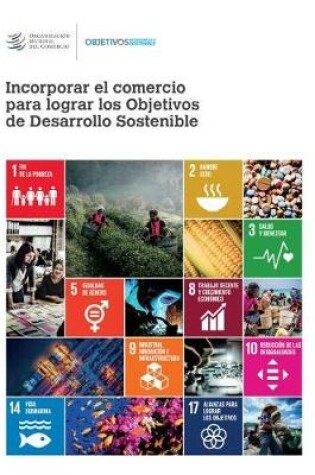 Cover of Integracion del Comercio Para Alcanzar Los Objetivos de Desarrollo Sostenible