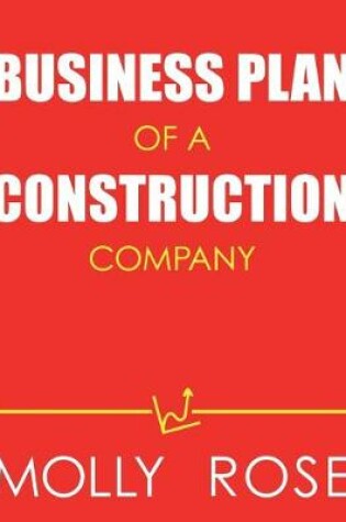 Cover of Business Plan Of A Construction Company