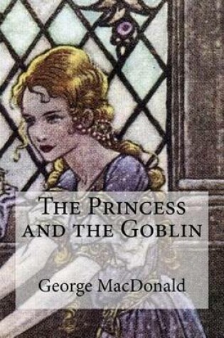 Cover of The Princess and Th Goblin