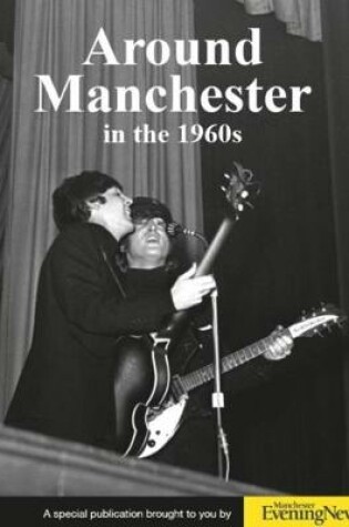 Cover of Around Manchester in the 1960's