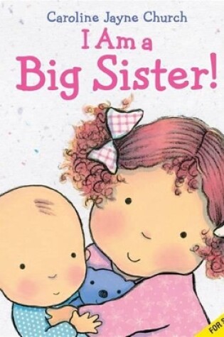 Cover of I Am a Big Sister