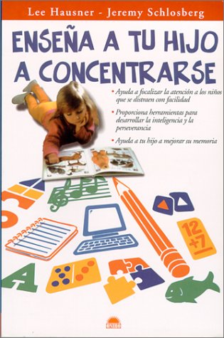 Book cover for Ensena a Tu Hijo a Concentrarse