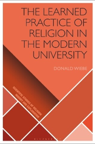 Cover of The Learned Practice of Religion in the Modern University