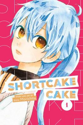 Book cover for Shortcake Cake, Vol. 1