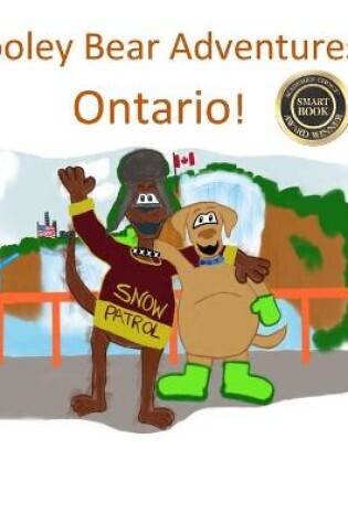 Cover of Dooley Bear Adventures Ontario!