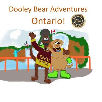 Book cover for Dooley Bear Adventures Ontario!