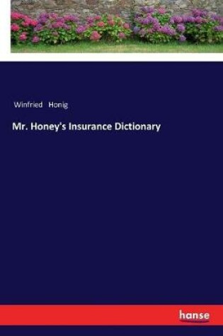 Cover of Mr. Honey's Insurance Dictionary