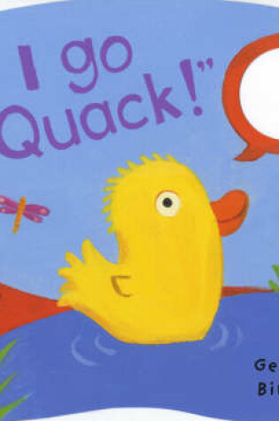 Cover of I Go "Quack!"