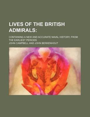 Book cover for Lives of the British Admirals (Volume 2); Containing a New and Accurate Naval History, from the Earliest Periods