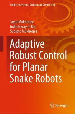 Cover of Adaptive Robust Control for Planar Snake Robots