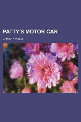 Cover of Patty's Motor Car