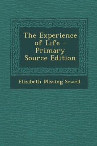 Cover of The Experience of Life - Primary Source Edition