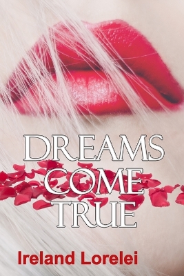 Book cover for Dreams Come True - A Collection of Short Stores