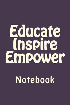 Book cover for Educate Inspire Empower