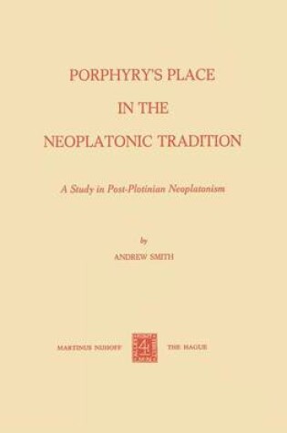 Cover of Porphyry's Place in the Neoplatonic Tradition