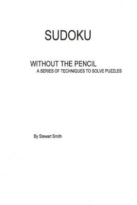 Book cover for Sudoku without the pencil