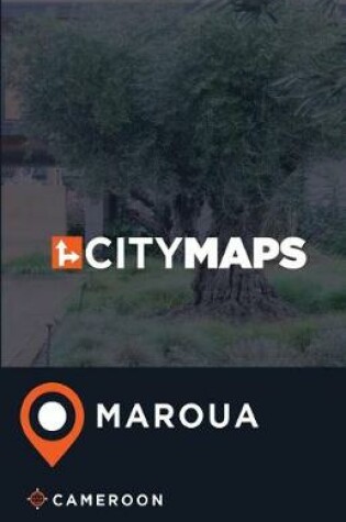 Cover of City Maps Maroua Cameroon