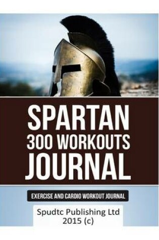 Cover of Spartan 300 Workouts Journal