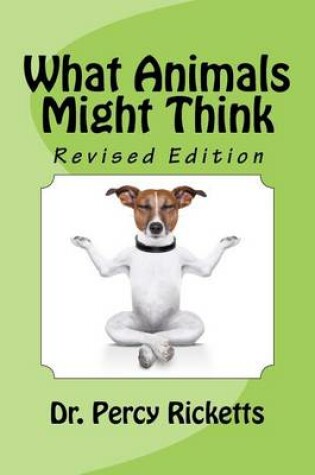 Cover of What Animals Might Think