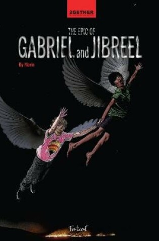 Cover of The Epic of Gabriel and Jibreel