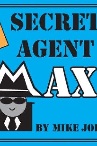 Cover of Max the Mine in Secret Agent Max
