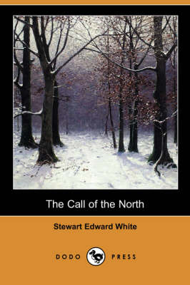 Book cover for The Call of the North (Dodo Press)